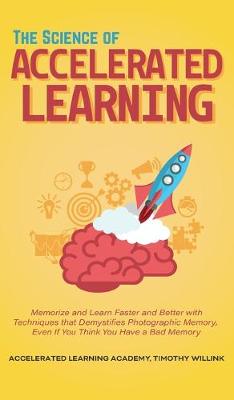 The Science of Accelerated Learning