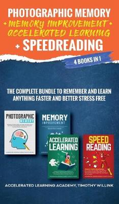 Photographic Memory + Memory Improvement + Accelerated Learning + Speedreading