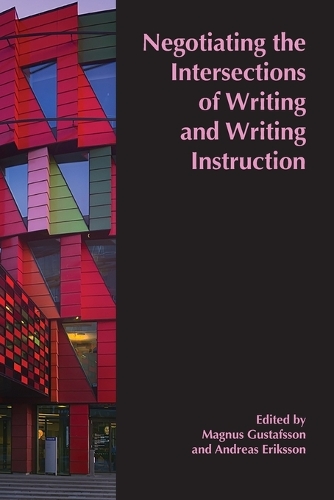 Negotiating the Intersections of Writing and Writing Instruction