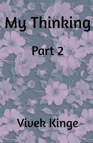 My Thinking - Part 2
