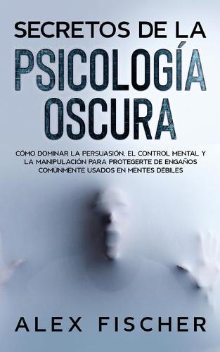Secretos de la Psicologia Oscura