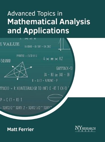 Advanced Topics in Mathematical Analysis and Applications