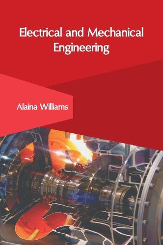 Electrical and Mechanical Engineering