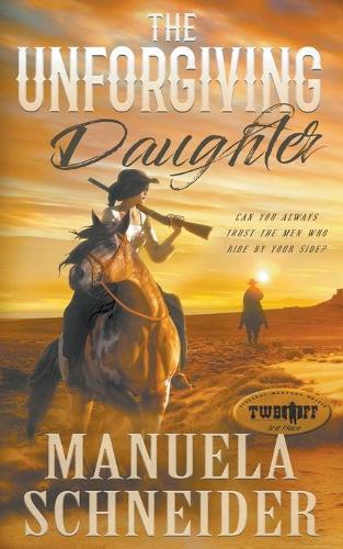 The Unforgiving Daughter