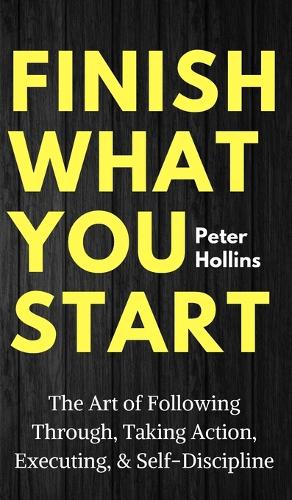 Finish What You Start