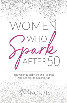 Women Who Spark After 50