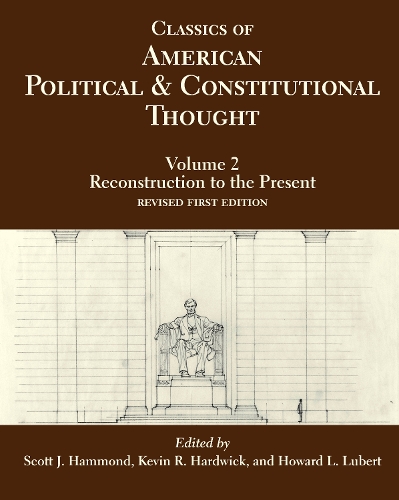 Classics of American Political and Constitutional Thought, Volume 2
