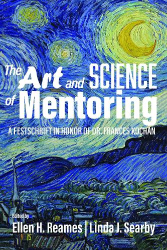 The Art and Science of Mentoring