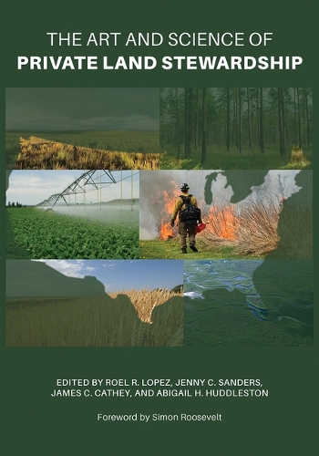 The Art and Science of Private Land Stewardship