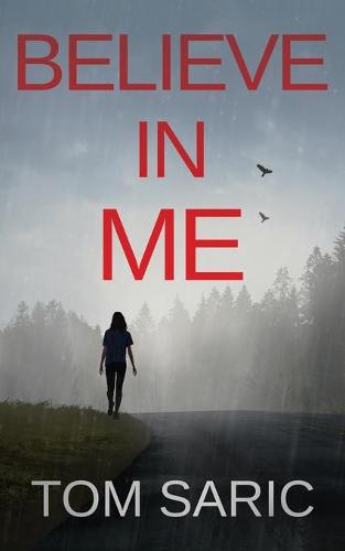 Believe In Me
