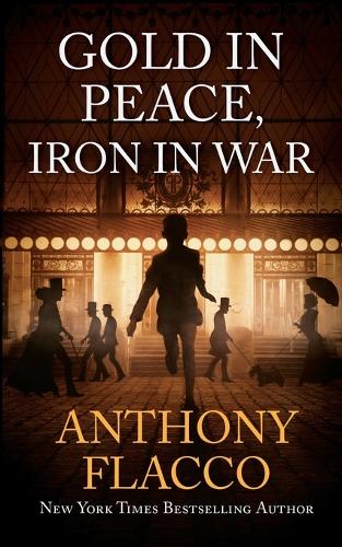 Gold in Peace, Iron in War