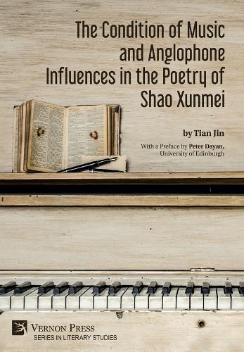 The Condition of Music and Anglophone Influences in the Poetry of Shao Xunmei
