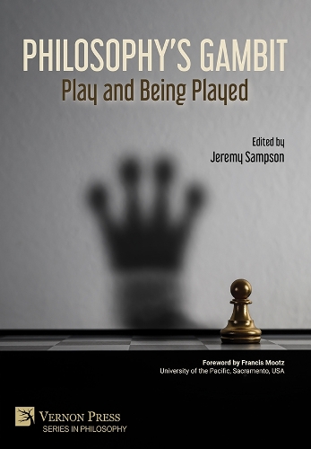 Philosophy’s Gambit: Play and Being Played