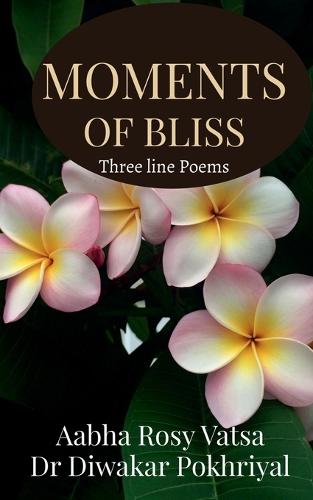 Moments of Bliss