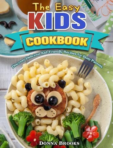 The Easy Kids Cookbook