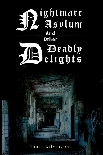 Nightmare Asylum and other Deadly Delights