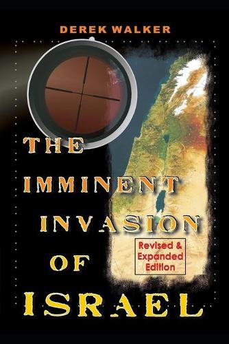 The Imminent Invasion of Israel