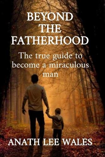 Beyond the Fatherhood