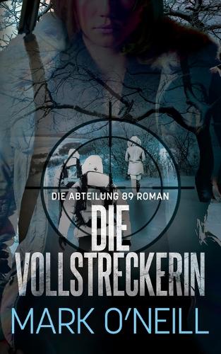 Die Vollstreckerin