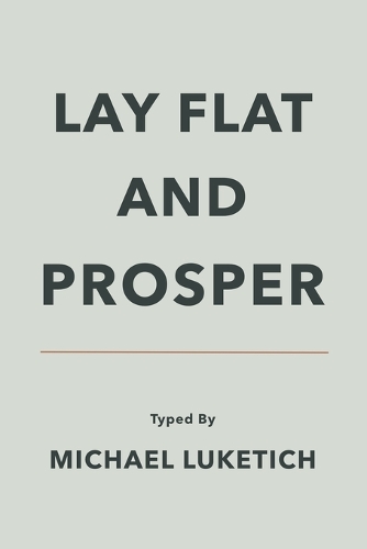 Lay Flat & Prosper