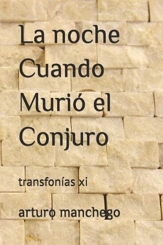 La noche Cuando Murió el Conjuro