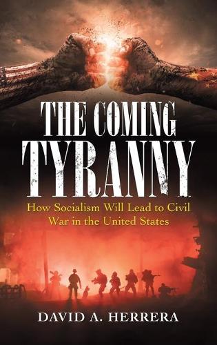 The Coming Tyranny