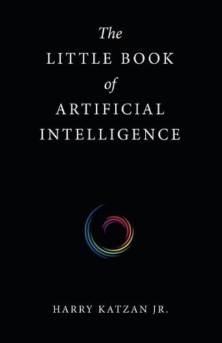 The Little Book of Artificial Intelligence