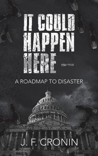 It Could Happen Here -
