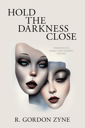 Hold the Darkness Close