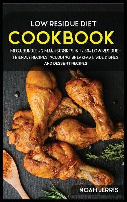 Low Residue Diet Cookbook