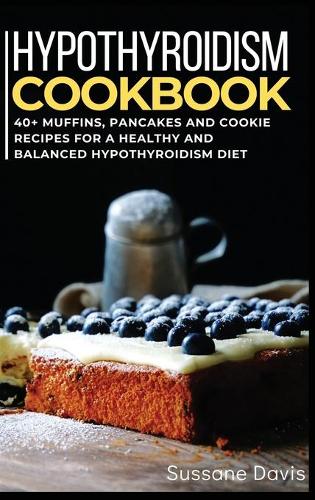 Hypothyroidism Cookbook