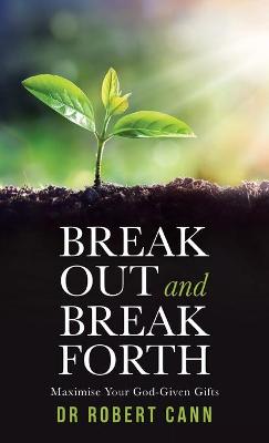 Break out and Break Forth