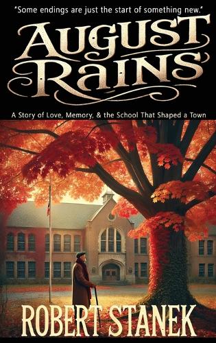 August Rains
