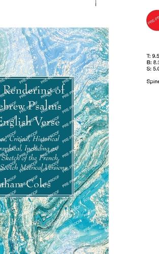 A New Rendering of the Hebrew Psalms into English Verse