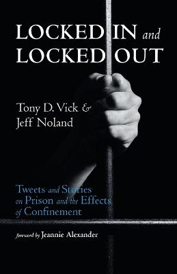 Locked in and Locked Out