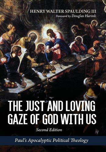 The Just and Loving Gaze of God with Us, Second Edition