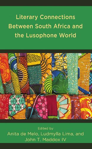 Literary Connections Between South Africa and the Lusophone World