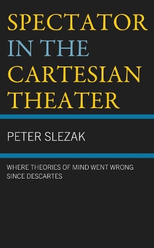 Spectator in the Cartesian Theater