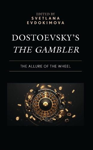 Dostoevsky’s The Gambler