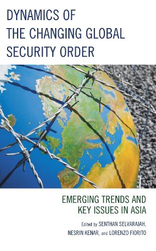 Dynamics of the Changing Global Security Order