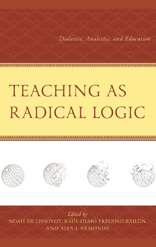 Teaching as Radical Logic