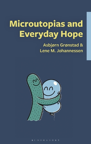 Microutopias and Everyday Hope