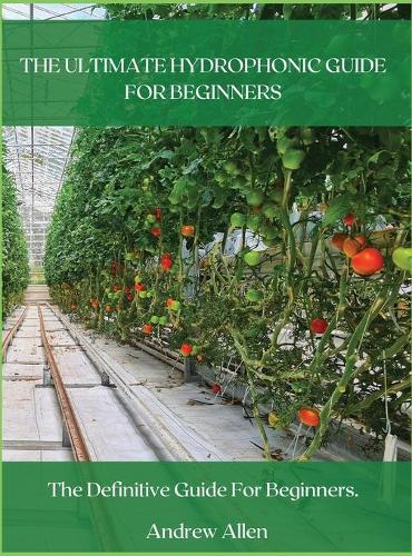 The Ultimate Hydrophonic Guide for Beginners