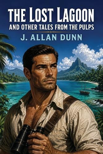 The Lost Lagoon and Other Tales from the Pulps