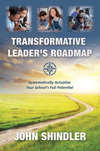 Transformative Leader's Roadmap