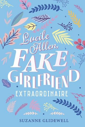 Lucile Allen, Fake Girlfriend Extraordinaire