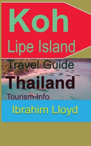 Koh Lipe Island Travel Guide, Thailand