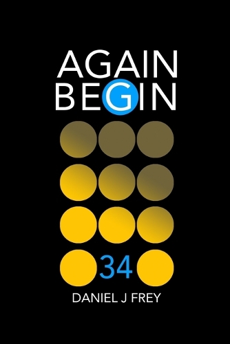 Again Begin 34