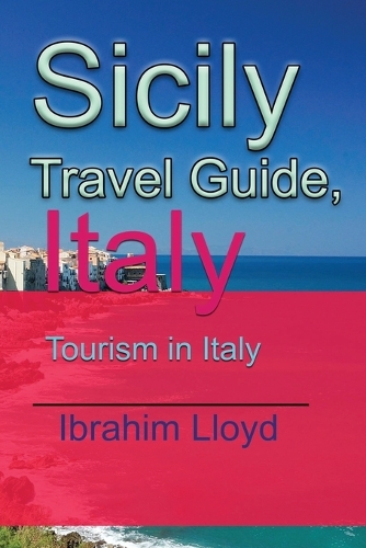Sicily Travel Guide, Italy