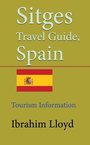 Sitges Travel Guide, Spain